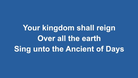 Ancient Of Days (Blessing And Honour)