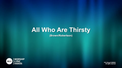 All Who Are Thirsty (Acoustic)