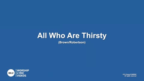 All Who Are Thirsty (Acoustic)