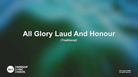 All Glory Laud And Honour (Acoustic)