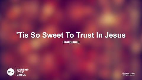 Tis So Sweet To Trust In Jesus (Piano)