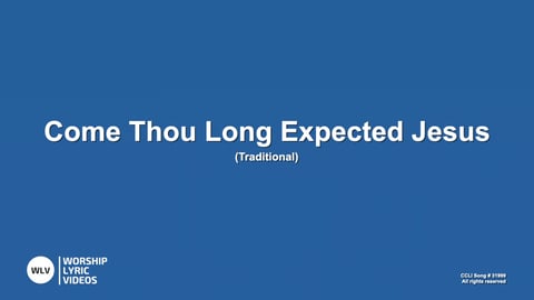 Come Thou Long Expected Jesus (Piano)