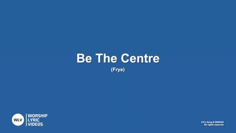 Be The Centre (Piano)