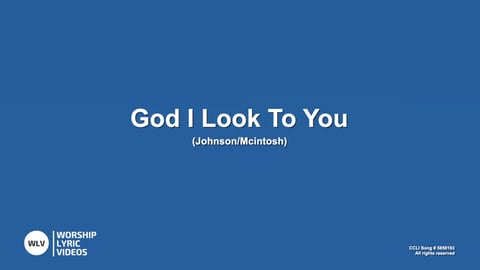 God I Look To You (Piano)