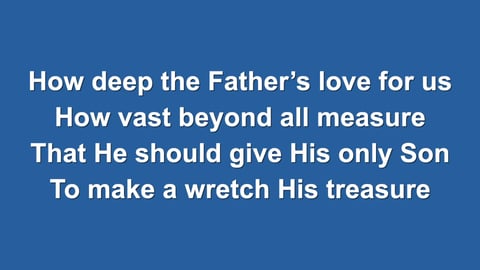How Deep The Father's Love For Us (Piano)