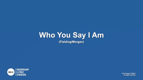 Who You Say I Am (Piano)