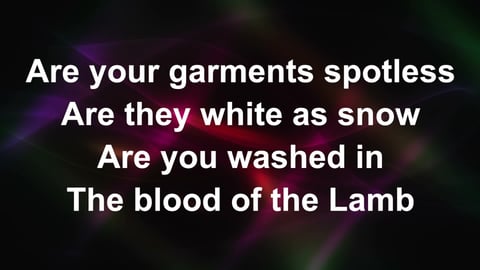 Are You Washed In The Blood