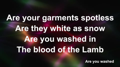 Are You Washed In The Blood