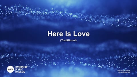 Here Is Love