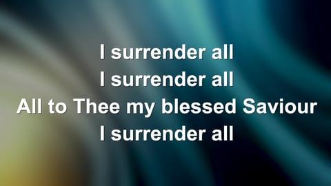 I Surrender All
