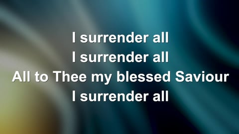 I Surrender All