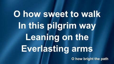 Leaning On The Everlasting Arms