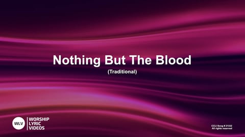 Nothing But The Blood