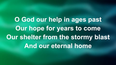 O God Our Help In Ages Past