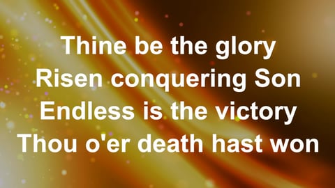 Thine Be The Glory