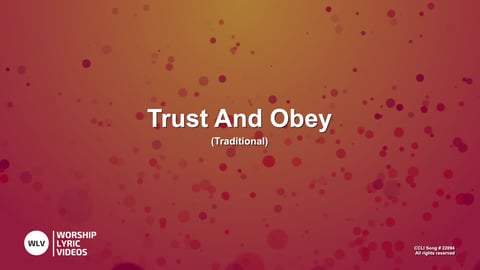 When We Walk With The Lord (Trust And Obey)