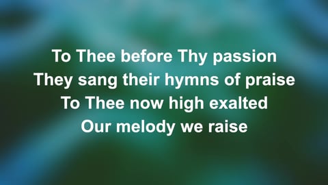 All Glory Laud And Honour