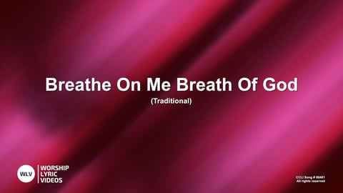 Breathe On Me Breath Of God