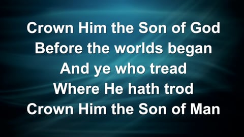 Crown Him With Many Crowns
