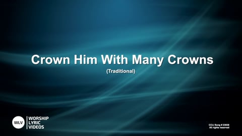 Crown Him With Many Crowns