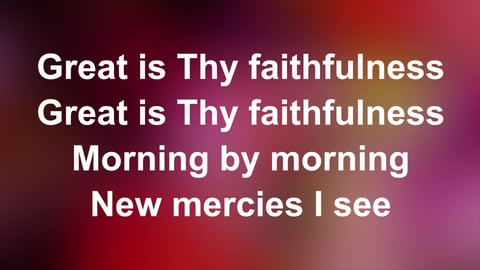 Great Is Thy Faithfulness