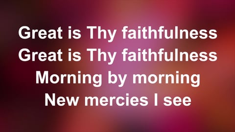 Great Is Thy Faithfulness