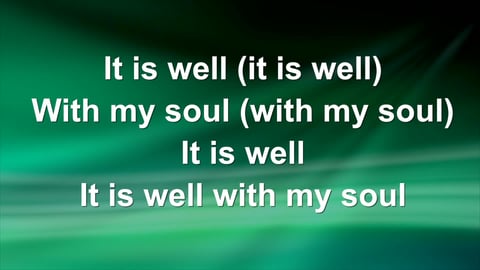 It Is Well With My Soul