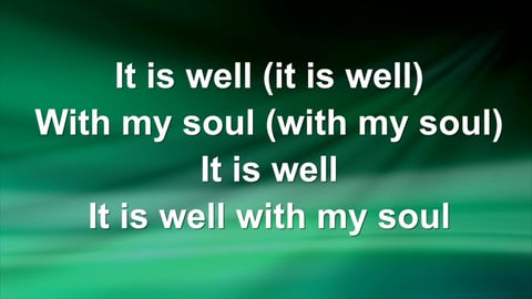 It Is Well With My Soul