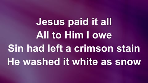 Jesus Paid It All