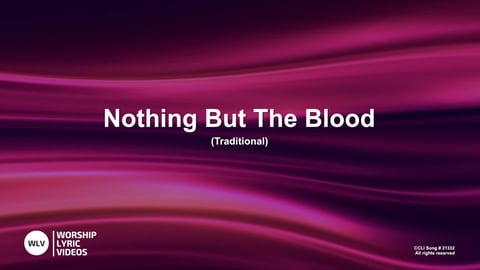 Nothing But The Blood
