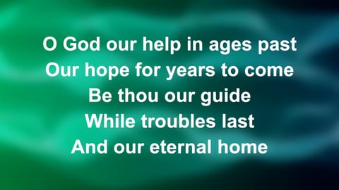 O God Our Help In Ages Past