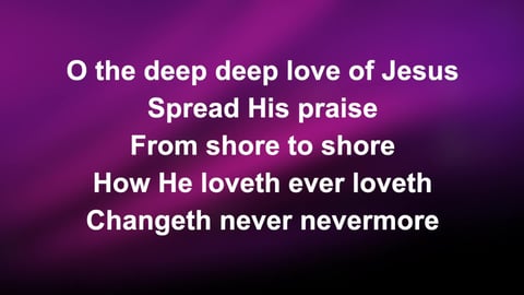 O The Deep Deep Love Of Jesus