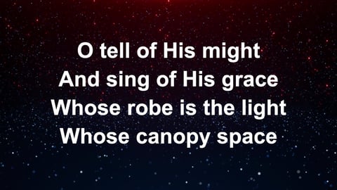 O Worship The King