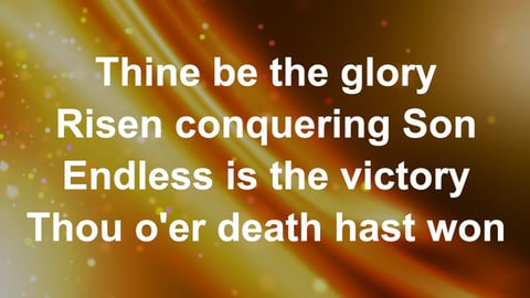 Thine Be The Glory