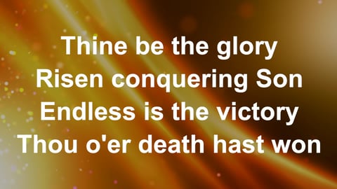 Thine Be The Glory