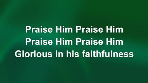 Praise My Soul The King Of Heaven