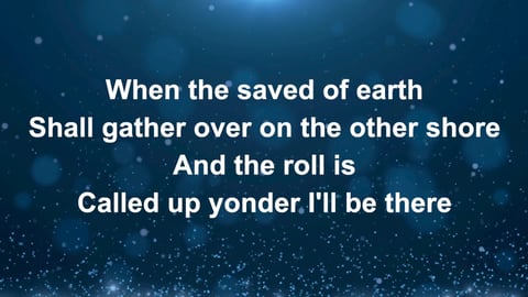 When The Roll Is Called Up Yonder