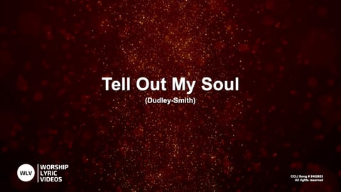 Tell Out My Soul