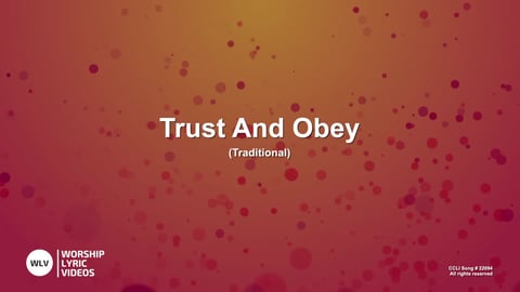 When We Walk With The Lord (Trust And Obey)