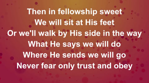 When We Walk With The Lord (Trust And Obey)