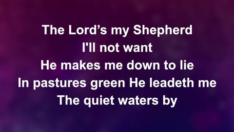 The Lord's My Shepherd