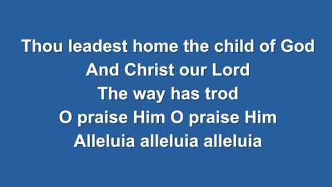All Creatures Of Our God And King