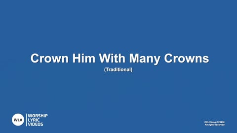 Crown Him With Many Crowns