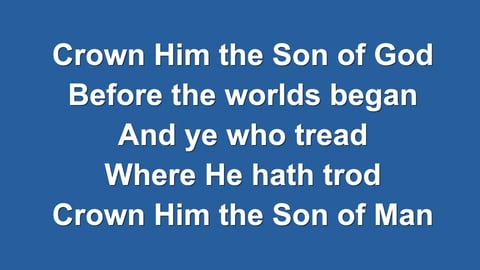 Crown Him With Many Crowns