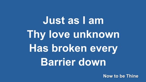Just As I Am