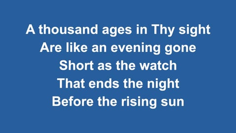 O God Our Help In Ages Past