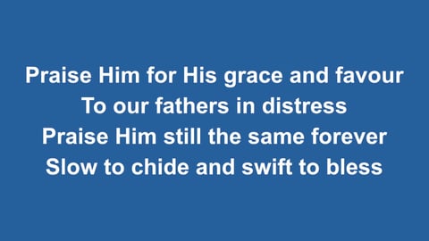 Praise My Soul The King Of Heaven