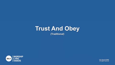 When We Walk With The Lord (Trust And Obey)