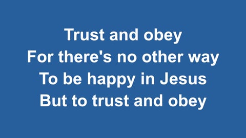 When We Walk With The Lord (Trust And Obey)