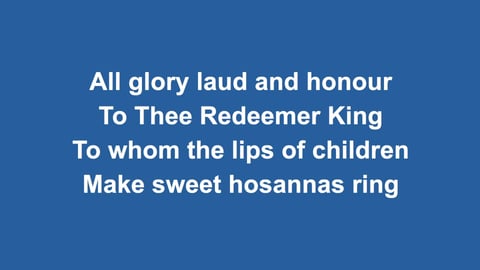 All Glory Laud And Honour